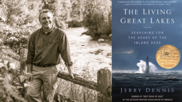 Jerry Dennis - Great Lakes Author Series