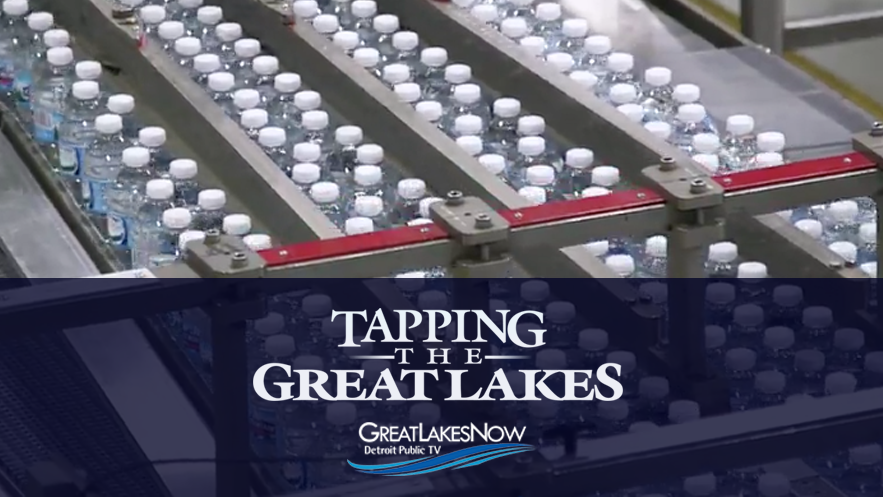 Tapping the Great Lakes - documentary by Great Lakes Now and Detroit Public TV
