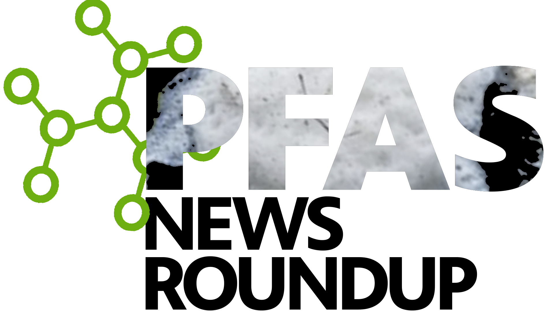 PFAS – the 'Forever Chemicals